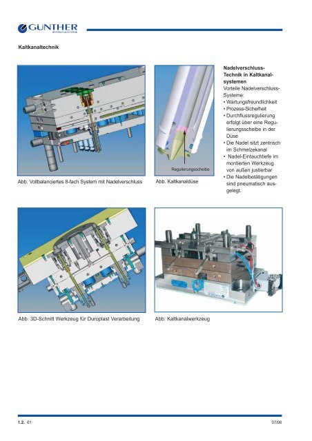 Kaltkanaltechnik Abb. Kaltkanalsysteme mit „Offener Düse ...