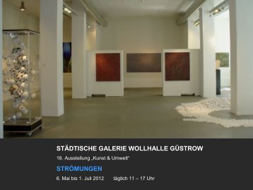 STÄDTISCHE GALERIE WOLLHALLE GÜSTROW STRÖMUNGEN