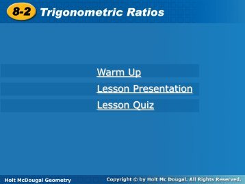 8-2 Trigonometric Ratios 8-2 Trigonometric Ratios