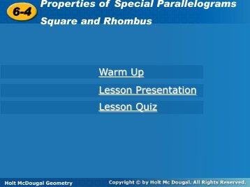 6-4 Properties of Special Parallelograms Properties of Special ...