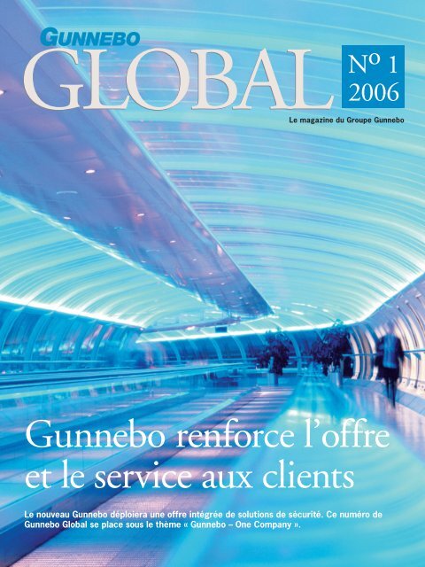 Gunnebo renforce l'offre et le service aux clients