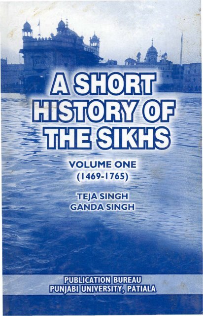 A Short History of The Sikhs - Gurmat Veechar