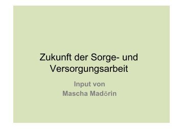 Zukunft der Sorge- und Versorgungsarbeit