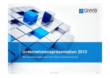 Unternehmenspräsentation 2012 - GWS mbH