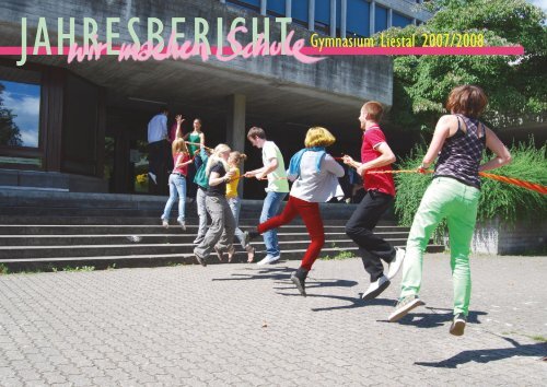 Jahresbericht 2007/08 - Gymnasium Liestal