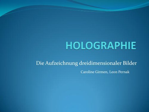 Wiedergabe des Hologramms - Gymnasium Mariengarden