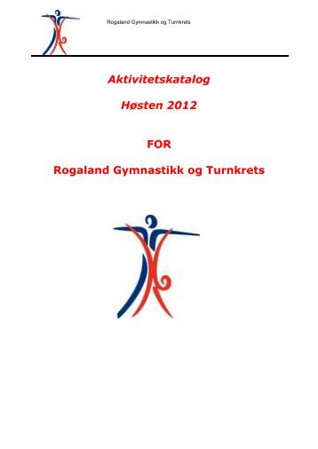 Aktivitetskatalog Høsten 2012 FOR Rogaland Gymnastikk og Turnkrets