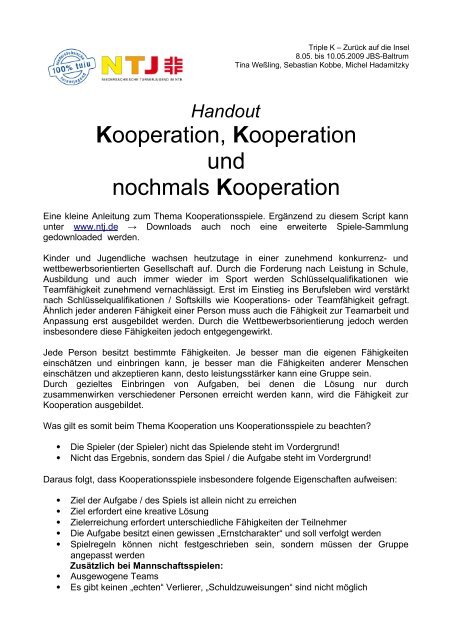 Kooperation, Kooperation und nochmals Kooperation