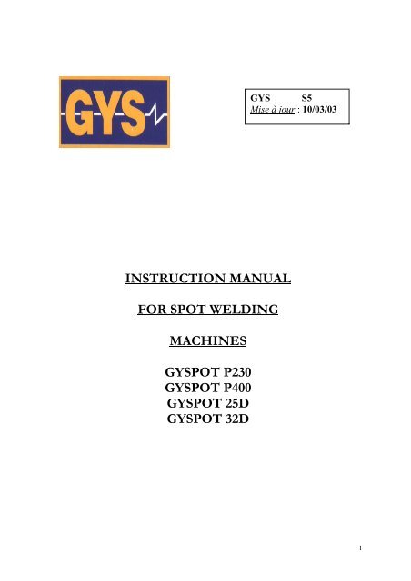 INSTRUCTION MANUAL FOR SPOT WELDING MACHINES ... - GYS