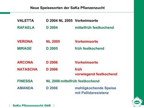 Neue Speisesorten der SaKa Pflanzenzucht Dr. Josef Strahwald ...