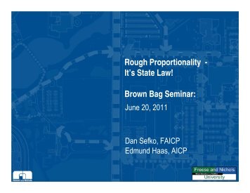 Rough Proportionality - It's State Law! Brown Bag Seminar: