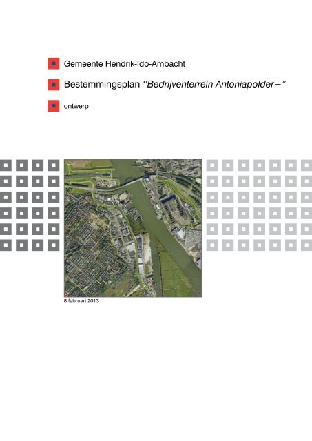 Bestemmingsplan ''Bedrijventerrein Antoniapolder+” - Hendrik-Ido ...