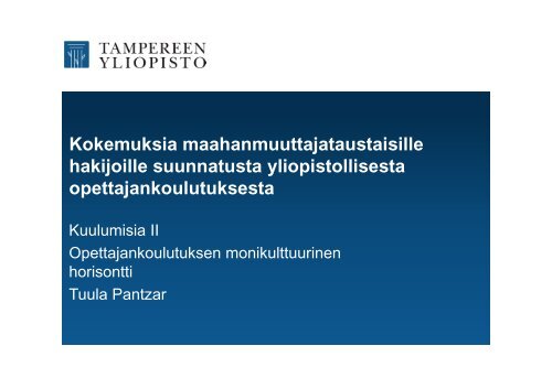 Lehtori Tuula Pantzar, Tampereen yliopisto - HAAGA-HELIA ...