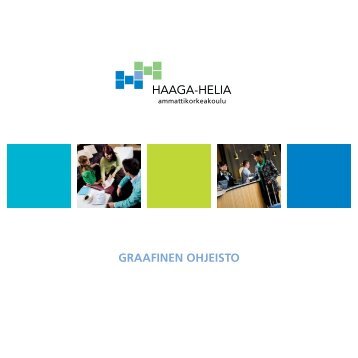 GRAAFINEN OHJEISTO - HAAGA-HELIA ammattikorkeakoulu