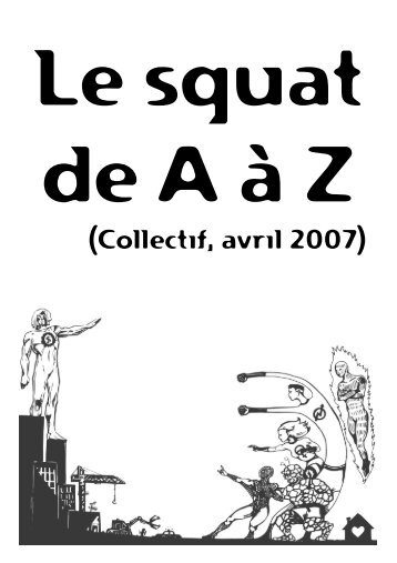 Le Squat de A à Z (pdf) - Habiter-Autrement