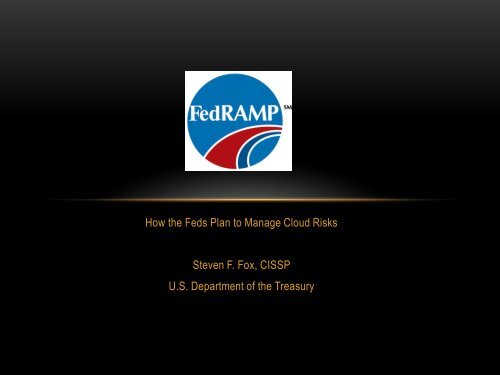 FedRAMP – How the Feds Plan to Manage Cloud - Hacker Halted