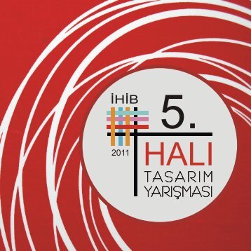 Yarışma Kataloğu - İHİB Halı Tasarım Yarışması