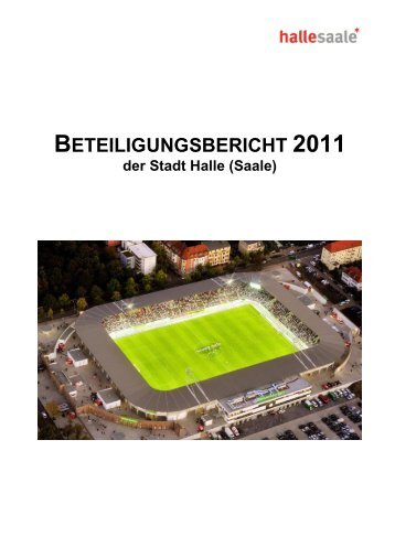 Beteiligungsbericht 2011 der Stadt Halle - BMA ...