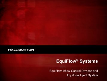 EquiFlow® Systems - Halliburton