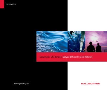 Deepwater Challenges: Solved Efficiently and Reliably - Halliburton