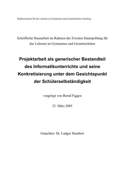 Projektarbeit als generischer Bestandteil des Informatikunterrichts ...