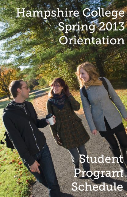 Hampshire College Spring 2013 Orientation Student Program ...