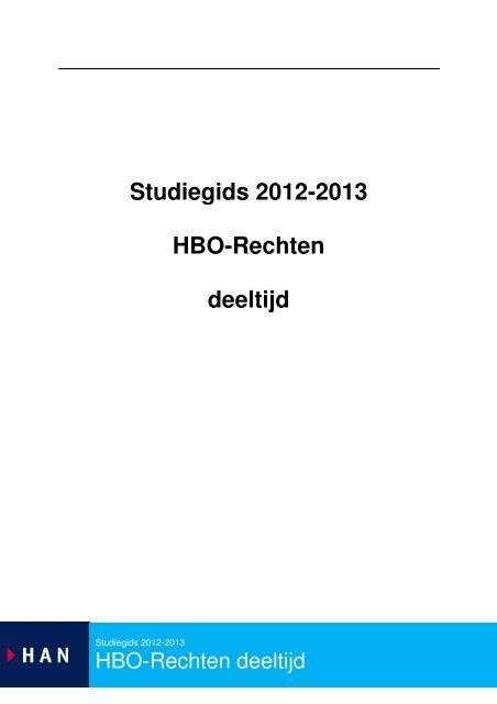 Studiegids 2012-2013 HBO-Rechten deeltijd - Hogeschool van ...