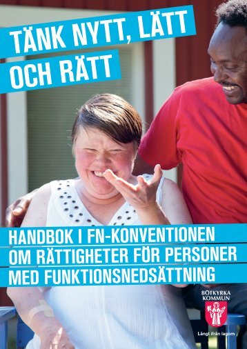 Tänk nytt, Lätt och Rätt. Botkyrka kommuns handbok ... - Handisam
