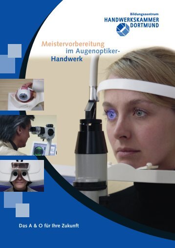 Meistervorbereitung Augenoptiker - Handwerkskammer Dortmund