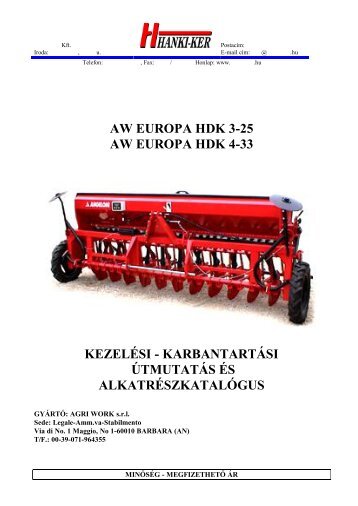 Agri Work Europa HDK 3-25 és 4-33 vetőgép ... - Hanki-Ker Kft.