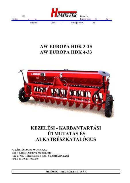 Agri Work Europa HDK 3-25 és 4-33 vetőgép ... - Hanki-Ker Kft.