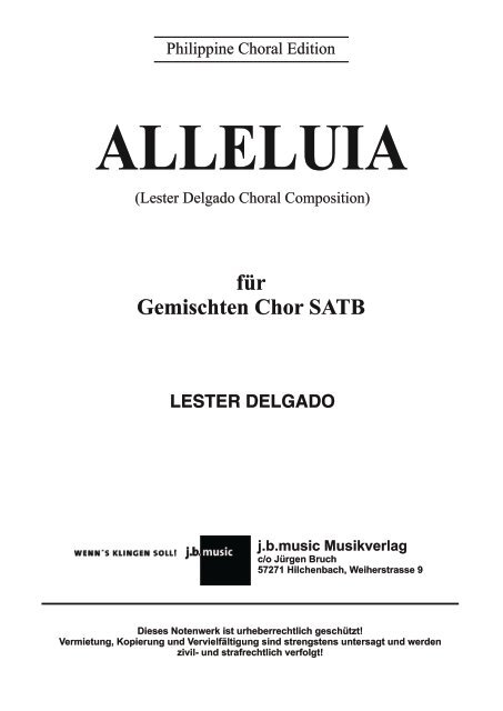 ALLELUIA  (Composer: Lester Delgado) for Mixed Choir SATB  (published by j.b.music Musikverlag, Hilchenbach / Germany)