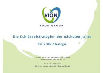 Vortrag Dr.Schweer, VION - HANSA Landhandel