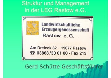 Struktur und Management in der LEG Rastow - HANSA Landhandel
