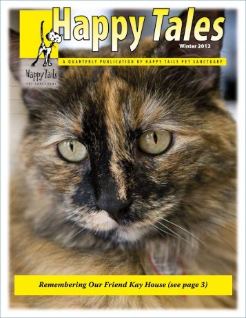 Remembering Our Friend Kay House (see page 3) - Happy Tails ...