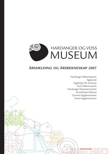 Årsmelding 2007 Hardanger og Voss museum