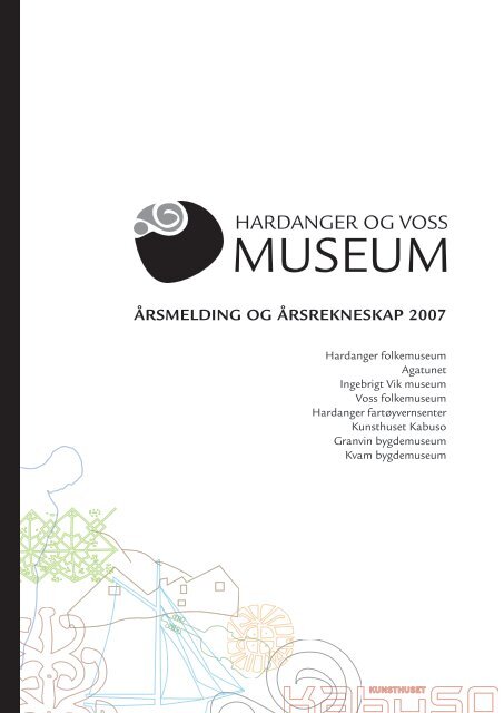 Årsmelding 2007 Hardanger og Voss museum