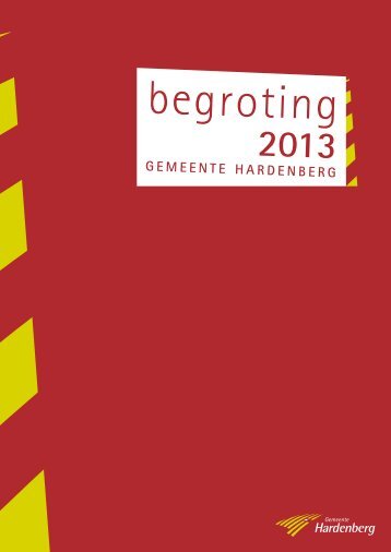 Begroting 2013 - Gemeente Hardenberg