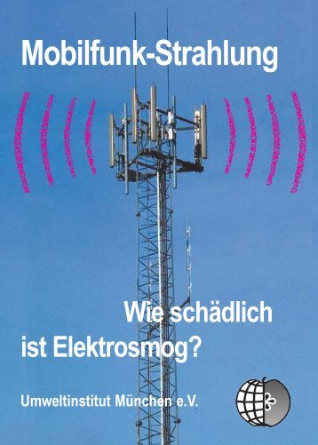 Mobilfunk-Strahlung - Wie schädlich ist Elektrosmog?