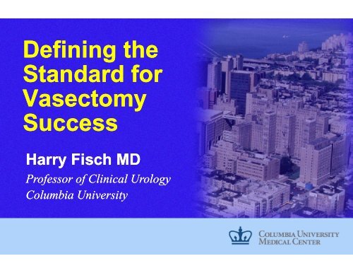 Vasectomy Success Presentation - Dr. Harry Fisch