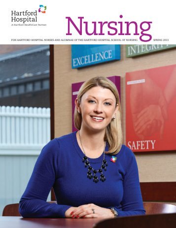 Nursing Magazine, Spring 2013 - Hartford Hospital!