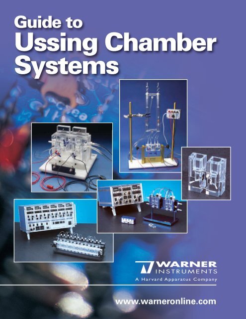 Guide to Ussing Chamber Systems - Harvard Apparatus