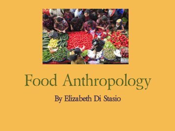 Food Anthropology - College of Humanities and Sciences