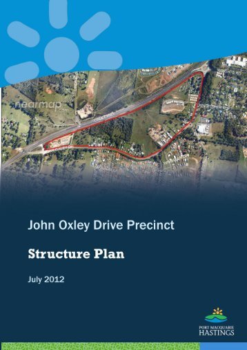 John Oxley Drive Precinct Structure Plan, July 2012 - Hastings ...