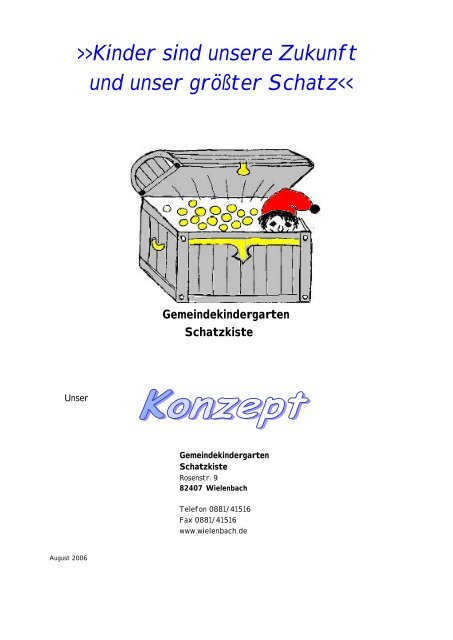 Kinder sind unsere Zukunft und unser größter Schatz