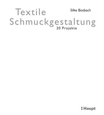Textile Schmuckgestaltung - Haupt Verlag