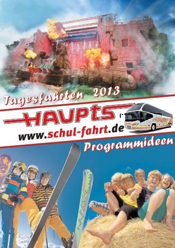 Schulfahrten 2013 - Claus Haupts GmbH