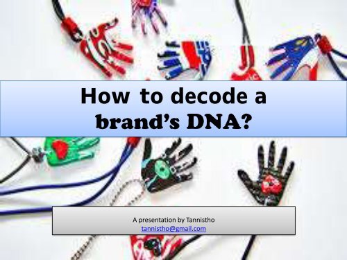 How to decode a brand's dna 
