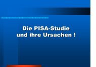 Die PISA-Studie und ihre Ursachen !
