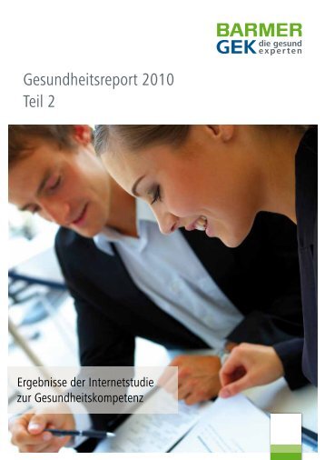 BARMER GEK Gesundheitsreport 2010 - Teil 2 - haward